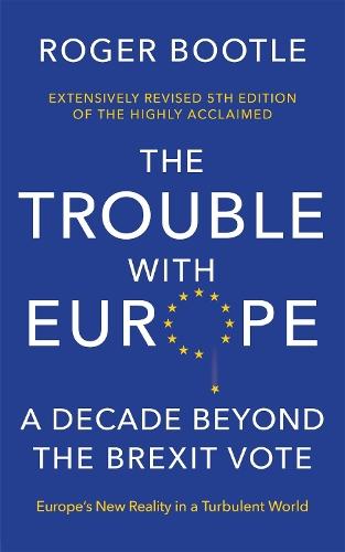 The Trouble With Europe: A Decade Beyond the Brexit Vote
