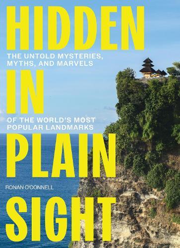 Hidden in Plain Sight: The Untold Mysteries, Myths, and Marvels of the World's Most Popular Landmarks – The Perfect Father’s Day Gift for Dads