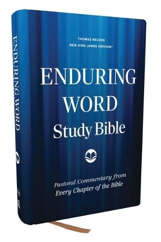 Enduring Word Study Bible: Pastoral Commentary from Every Chapter of the Bible (NKJV, Hardcover, Red Letter, Comfort Print)