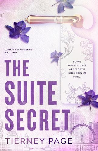 The Suite Secret: a spicy, must-read best friend's brother romance, from the BookTok sensation for 2026