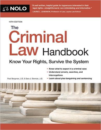 The Criminal Law Handbook: Know Your Rights, Survive the System
