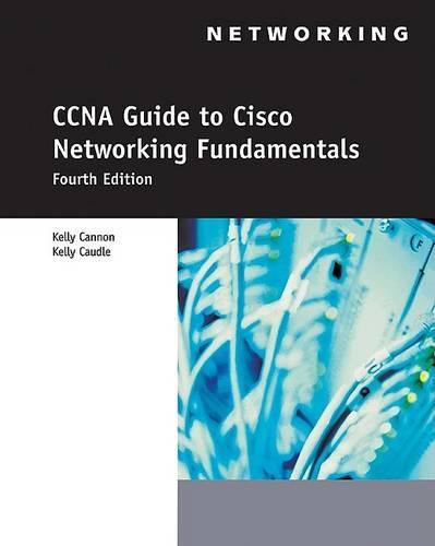 CCNA Guide to Cisco Networking Fundamentals