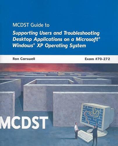 MCDST 70-272 : Applications on MS Windows XP Operating System