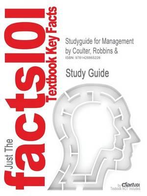 Studyguide for Management by Coulter, Robbins &, ISBN 9780132257732