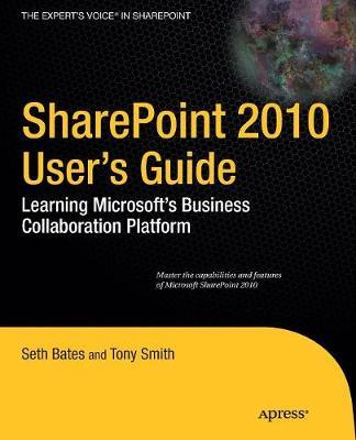 SharePoint 2010 User's Guide: Learning Microsoft's Business Collaboration Platform