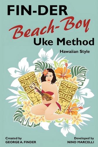 FIN-DER Beach-Boy Uke Method: Hawaiian Style