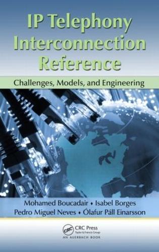 IP Telephony Interconnection Reference: Challenges, Models, and Engineering
