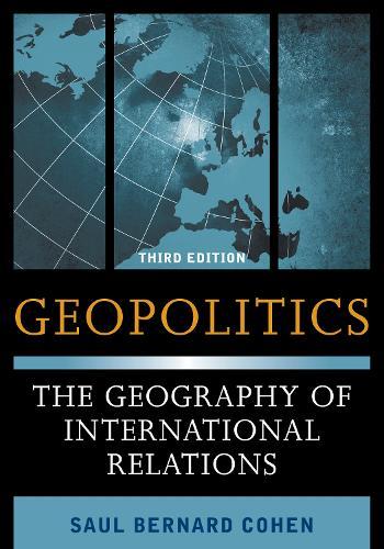 Geopolitics: The Geography of International Relations