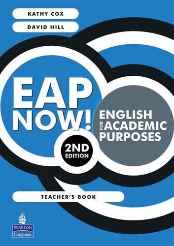 EAP Now! English for Academic Purposes Teacher's Book
