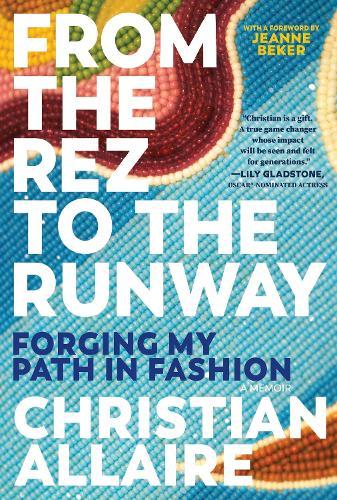 From the Rez to the Runway: Forging My Path in Fashion