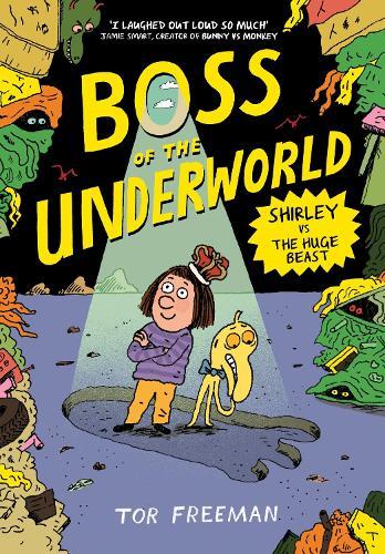 Boss of the Underworld: Shirley vs the Huge Beast: Book 2
