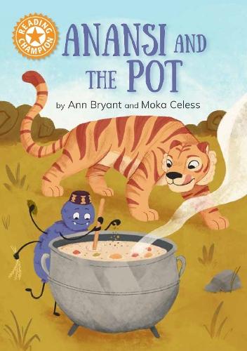 Reading Champion: Anansi and the Pot: Independent Reading Orange 6