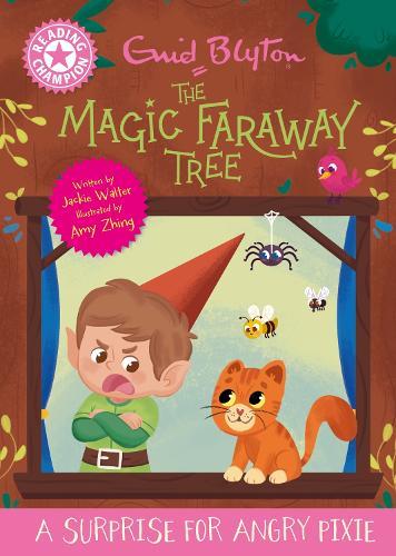 Reading Champion: Magic Faraway Tree : A Surprise for Angry Pixie: Pink Band 1
