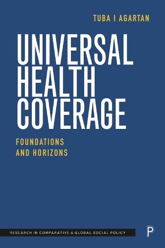 Universal Health Coverage: Foundations and Horizons