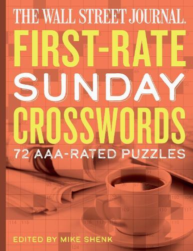 The Wall Street Journal First-Rate Sunday Crosswords: 72 AAA-Rated Puzzles