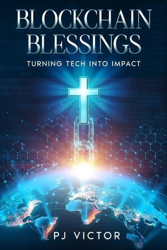Blockchain Blessings: Turning Tech into Impact