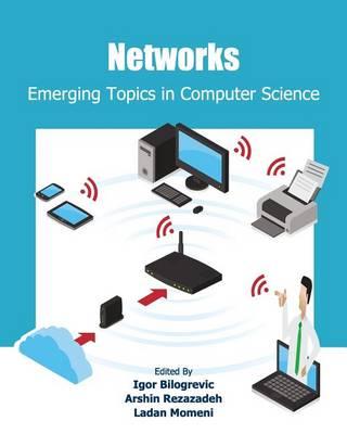 Networks: Emerging Topics in Computer Science