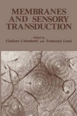 Membranes and Sensory Transduction