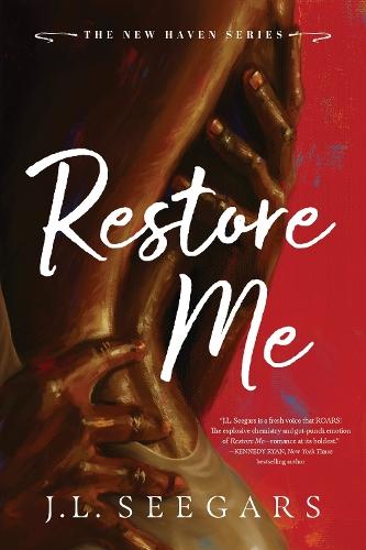 Restore Me: A Second Chance Enemies to Lovers Romance (New Haven Book 1)