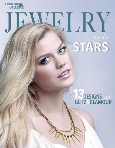 Jewelry for the Stars: 13 Designs with Glitz & Glamour