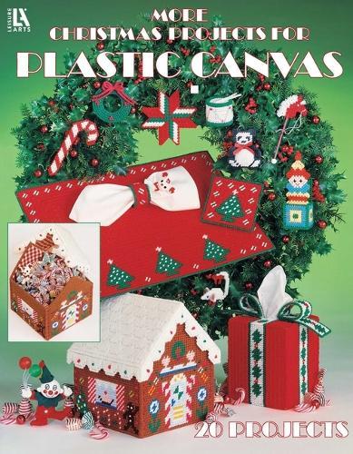 More Christmas Projects for Plastic Canvas: 20 Projects