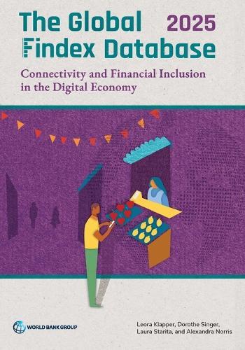 The Global Findex Database 2025: Connectivity and Financial Inclusion in the Digital Economy