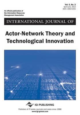 International Journal of Actor-Network Theory and Technological Innovation, Voll 5 ISS 2