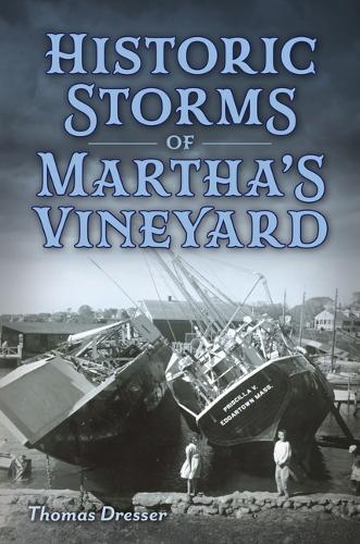 Historic Storms of Martha's Vineyard