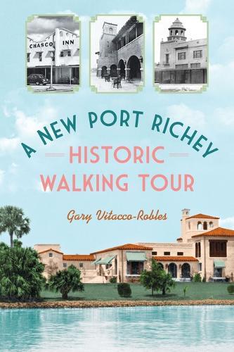 A New Port Richey Historic Walking Tour