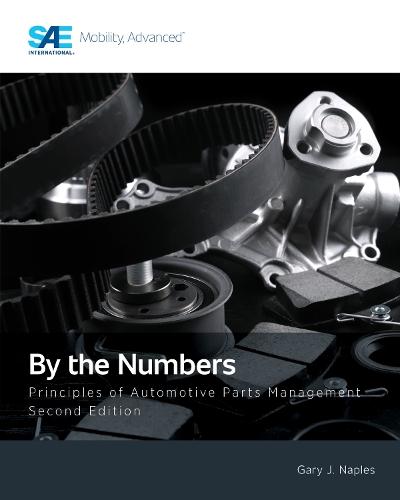 By the Numbers: Principles of Automotive Parts Management, Second Edition