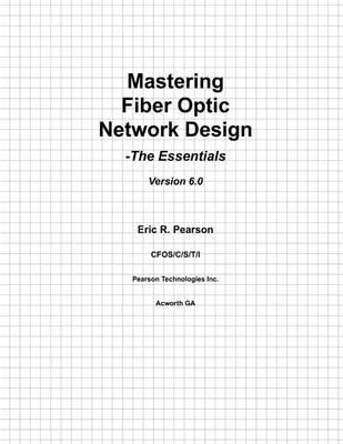 Mastering Fiber Optic Network Design: The Essentials