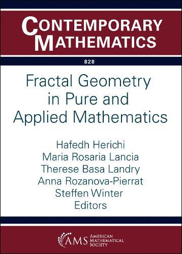 Fractal Geometry in Pure and Applied Mathematics