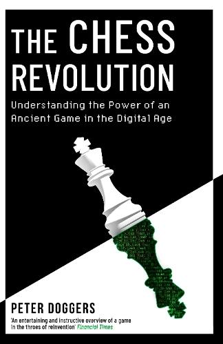 The Chess Revolution: Understanding the Power of an Ancient Game in the Digital Age