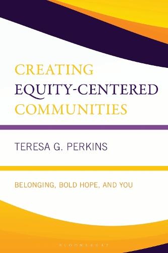Creating Equity-Centered Communities: Belonging, Bold Hope, and You