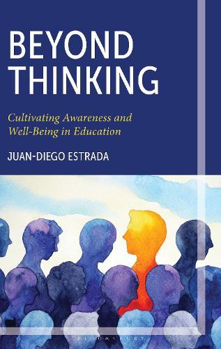 Beyond Thinking: Cultivating Awareness and Well-Being in Education