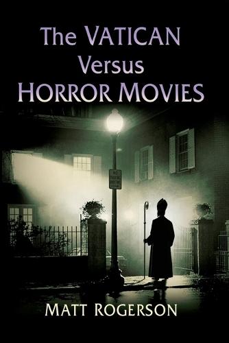 The Vatican Versus Horror Movies