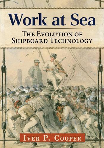 Work at Sea: The Evolution of Shipboard Technology