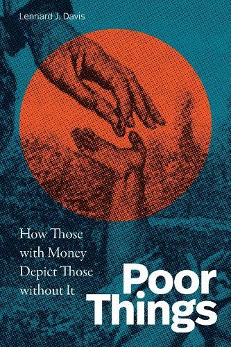 Poor Things: How Those with Money Depict Those Without It