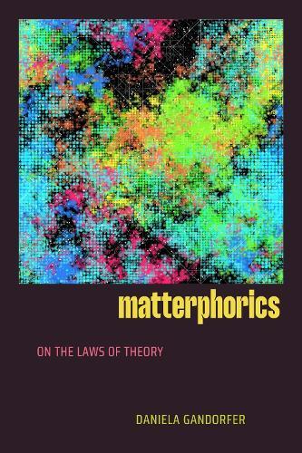 Matterphorics: On the Laws of Theory