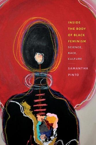 Inside the Body of Black Feminism: Science, Race, Culture