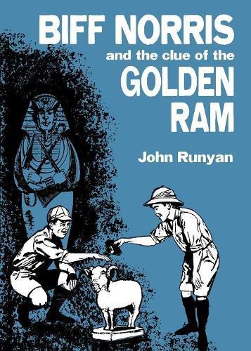 Biff Norris and the Clue of the Golden Ram