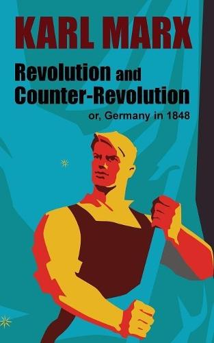Revolution and Counter-Revolution: or, Germany in 1848