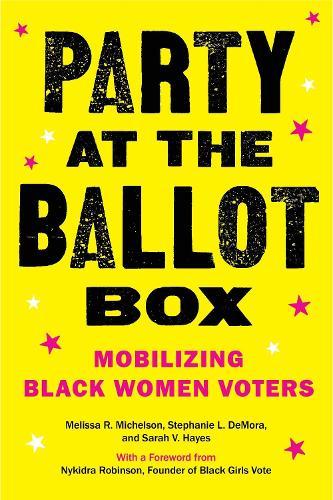 Party at the Ballot Box: Mobilizing Black Women Voters