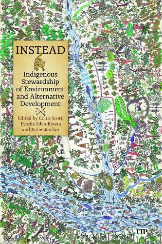 INSTEAD: Indigenous Stewardship of Environment and Alternative Development
