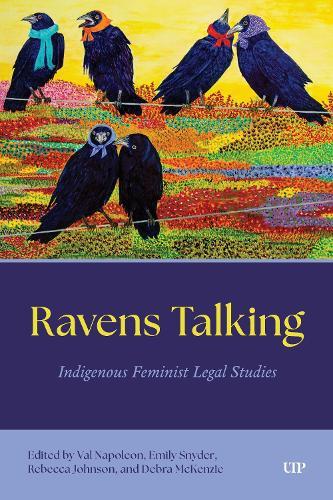 Ravens Talking: Indigenous Feminist Legal Studies