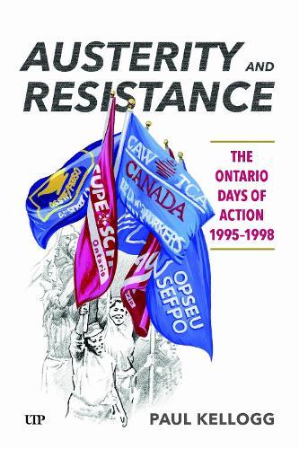 Austerity and Resistance: The Ontario Days of Action, 1995-1998