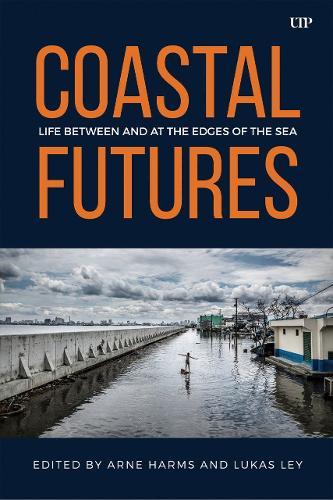 Coastal Futures: Life Between and at the Edges of the Sea