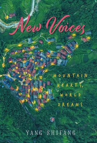 New Voices: Mountain Hearts, World Dreams