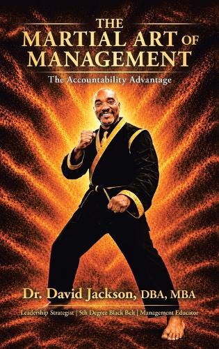 The Martial Art of Management: The Accountability Advantage