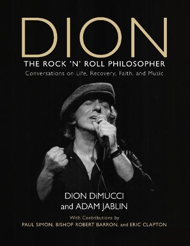 Dion: The Rock and Roll Philosopher